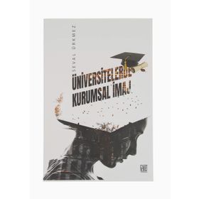 Üniversitelerde Kurumsal İmaj - Seval Ürkmez