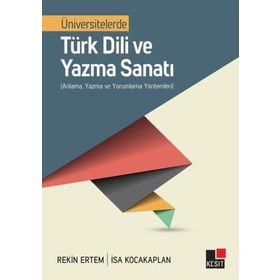 Üniversitelerde Türk Dili ve Yazma Sanatı - Kesit Yayınları