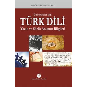 ÜNİVERSİTELERDE TÜRK DILI YAZILI VE SÖZLÜ ANLATIM DERSLERI - ÖMER SELAHATTIN DEMIRCI;VAHAP KABAHASANOĞLU