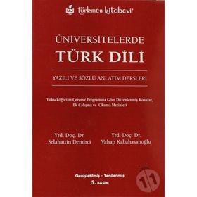ÜNİVERSİTELERDE TÜRK DILI YAZILI VE SÖZLÜ ANLATIM DERSLERI - ÖMER SELAHATTIN DEMIRCI;VAHAP KABAHASANOĞLU