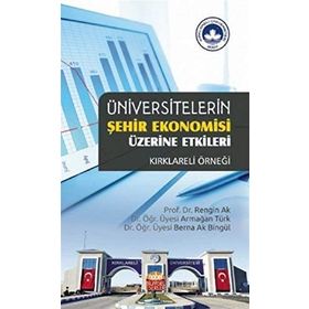 Üniversitelerin Şehir Ekonomisi Üzerine Etkileri- Rengin Ak