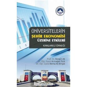 Üniversitelerin Şehir Ekonomisi Üzerine Etkileri- Rengin Ak
