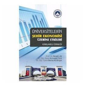 Üniversitelerin Şehir Ekonomisi Üzerine Etkileri- Rengin Ak