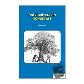 Üniversitelerin Son Bir Ayı - Orhan Sevgi