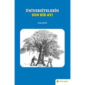Üniversitelerin Son Bir Ayı - Orhan Sevgi