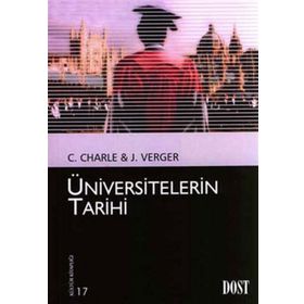 ÜNİVERSİTELERİN TARIHI - JACQUES VERGES;CHRISTOPHE CHARLE