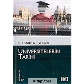ÜNİVERSİTELERİN TARIHI - JACQUES VERGES;CHRISTOPHE CHARLE