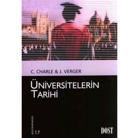 ÜNİVERSİTELERİN TARIHI - JACQUES VERGES;CHRISTOPHE CHARLE