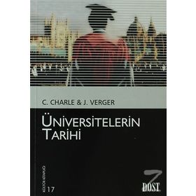 ÜNİVERSİTELERİN TARIHI - JACQUES VERGES;CHRISTOPHE CHARLE