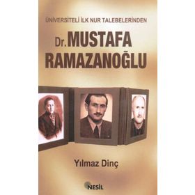 ÜNİVERSİTELİ İLK NUR TALEBELERINDEN DR. MUSTAFA RAMAZANOĞLU - YILMAZ DİNÇ