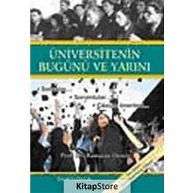 ÜNİVERSİTENİN BUGÜNÜ VE YARINI - RAMAZAN DEMIR