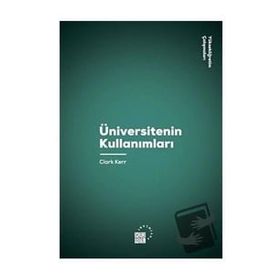 Üniversitenin Kullanımları - Clark Kerr