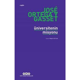 Üniversitenin Misyonu - Jose Ortega Y Gaset