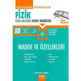 Üniversiteye Hazırlık Fizik - Madde ve Özellikleri Konu Anlatımlı Soru Bankası - Çap Yayınları
