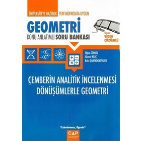 Üniversiteye Hazırlık Geometri - Çemberin Analitik İncelenmesi Dönüşümlerle Geometri Konu Anlatımlı Soru Bankası - Çap Yayınları
