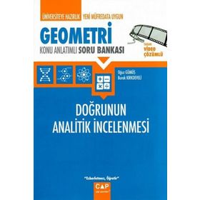 Üniversiteye Hazırlık Geometri - Doğrunun Analitik İncelenmesi Konu Anlatımlı Soru Bankası - Çap Yayınları
