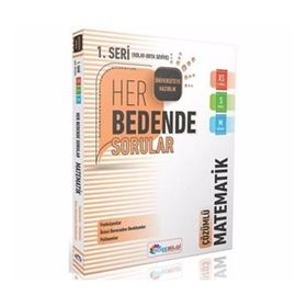 Üniversiteye Hazırlık Matematik Her Bedende Sorular 1. Seri-KöşeBilgi Yayınları