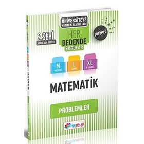 Üniversiteye Hazırlık Matematik Her Bedende Sorular 2. Seri Problemler-KöşeBilgi Yayınları