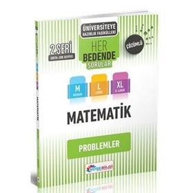 Üniversiteye Hazırlık Matematik Her Bedende Sorular 2. Seri Problemler-KöşeBilgi Yayınları