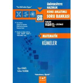Üniversiteye Hazırlık Matematik - Mantık ve Kümeler Konu Anlatımlı - Çap Yayınları