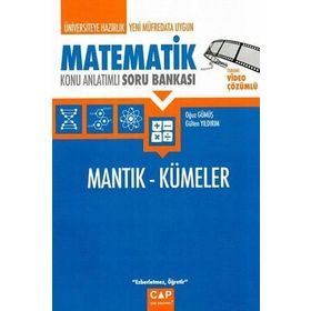 Üniversiteye Hazırlık Matematik - Mantık ve Kümeler Konu Anlatımlı - Çap Yayınları