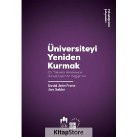 Üniversiteyi Yeniden Kurmak - David John Frank