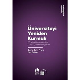 Üniversiteyi Yeniden Kurmak - David John Frank