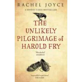 UNLIKELY PILGRIMAGE OF HAROLD FRY - RACHEL JOYCE