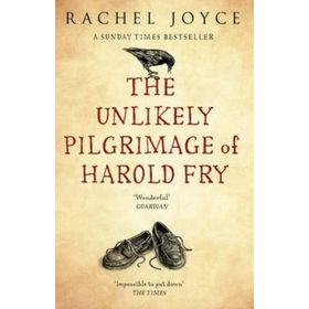 UNLIKELY PILGRIMAGE OF HAROLD FRY - RACHEL JOYCE