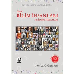 Ünlü Bilim İnsanları ve İlginç Hayatları - Fatma Büyükkeçeci
