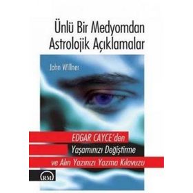Ünlü Bir Medyomdan Astrolojik Açıklamalar - John Willner