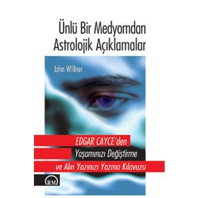Ünlü Bir Medyomdan Astrolojik Açıklamalar - John Willner