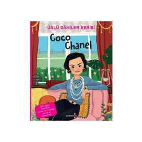 Ünlü Dahiler Serisi - Coco Chanel - Yakamoz Yayınevi