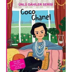 Ünlü Dahiler Serisi - Coco Chanel - Yakamoz Yayınevi