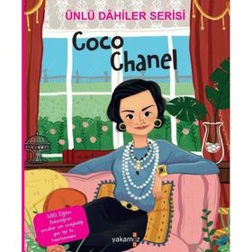 Ünlü Dahiler Serisi - Coco Chanel - Yakamoz Yayınevi