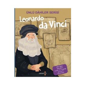 Ünlü Dahiler Serisi - Leonardo da Vinci - Yakamoz Yayınevi
