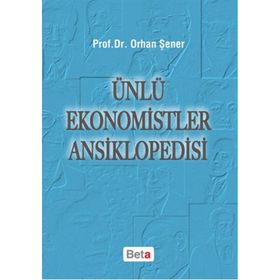 Ünlü Ekonomistler Ansiklopedisi - Orhan Şener