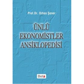 Ünlü Ekonomistler Ansiklopedisi - Orhan Şener