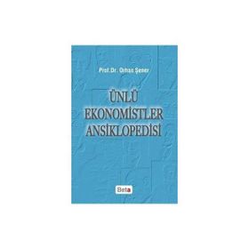 Ünlü Ekonomistler Ansiklopedisi - Orhan Şener