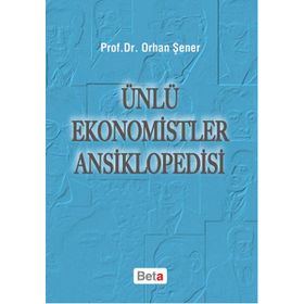 Ünlü Ekonomistler Ansiklopedisi - Orhan Şener