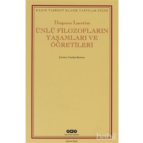 ÜNLÜ FİLOZOFLARIN YAŞAMLARI VE ÖĞRETİLERİ - DIOGENES LAERTIOS