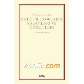 ÜNLÜ FİLOZOFLARIN YAŞAMLARI VE ÖĞRETİLERİ - DIOGENES LAERTIOS