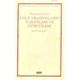 ÜNLÜ FİLOZOFLARIN YAŞAMLARI VE ÖĞRETİLERİ - DIOGENES LAERTIOS