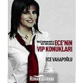 ÜNLÜ İŞADAMLARIYLA ÖZEL SÖYLEŞİLER ECE´NIN VIP KONUKLARI - ECE VAHAPOĞLU