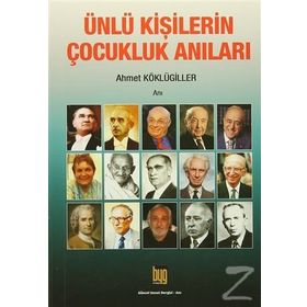 Ünlü Kişilerin Çocukluk Anıları - Ahmet Köklügiller
