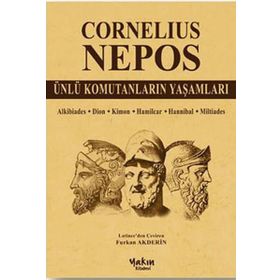 Ünlü Komutanların Yaşamları - Cornelius Nepos