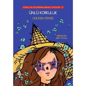 Ünlü Korkuluk - Korkuluk Gülperi'nin Meraklı Öyküleri 9 - Gülsüm Cengiz