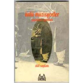 ÜNLÜ MÜZİSYENLER YAŞAMLARI YAPITLARI - AKIF SAYDAM