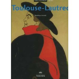 ÜNLÜ RESSAMLAR TOULOUSE-LAUTREC - MATTHIAS ARNOLD