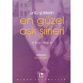 ÜNLÜ ŞAİRLERİN EN GÜZEL AŞK ŞİİRLERİ 2 - ÖZCAN ÜNLÜ